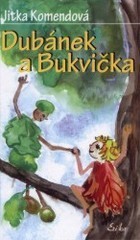 DUBÁNEK A BUKVIČKA